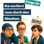 Staffel 1 Folge 10: Da verliert man doch den Glauben.