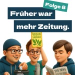 Staffel 1 Folge 8: Früher war mehr Zeitung!