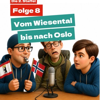 Staffel 2 Folge 8: Vom Wiesental bis nach Oslo