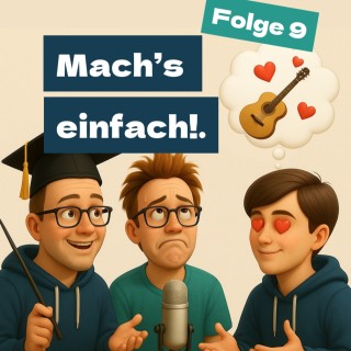 Staffel 1 Folge 9: Mach's einfach!