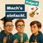 Staffel 1 Folge 9: Mach's einfach!