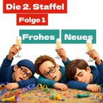 Staffel 2 Folge 1: Frohes Neues